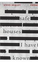 Safe Houses I Have Known