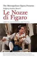 The Metropolitan Opera Presents: Wolfgang Amadeus Mozart's Le Nozze di Figaro