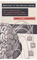 Exploring the Nervous System: With Electronic Tools, An Institutional Base, A Network of Scientists