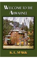 Welcome to the Ahwahnee