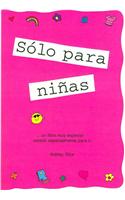 Solo Para Ninas! (Spanish 
