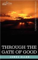 Through the Gate of Good: (English)