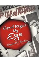 Equal Rights My Eye