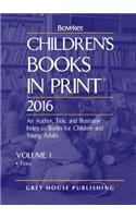 Children's Books In Print, 2016: 2 Volume Set