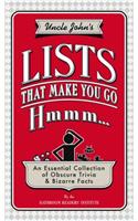 Uncle John's Lists That Make You Go Hmmm...
