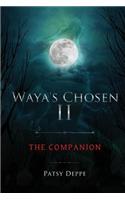 Waya's Chosen II