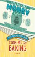 How to Make Money from Cooking and Baking