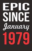 Epic Since January 1979 Journal keepsake Gift, a birthday journal to remember dates
