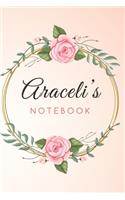 ARACELI'S Customized Floral Notebook / Journal 6x9 Ruled Lined 120 Pages School Degree Student Graduation university