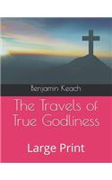 The Travels of True Godliness