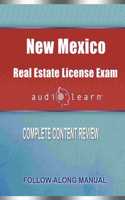 New Mexico Real Estate License Exam AudioLearn: Complete Audio Review for the Real Estate License Examination in New Mexico!