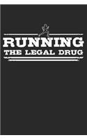Running - The legal drug