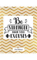 Be Stronger Than Your Excuses Goal Planner