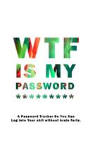 WTF Is My Password
