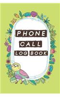 Phone Call Log Book: Cute Owls Phone Call Log Book, Great Accessories & Gift Idea for Owls lover, Track Phone Calls Messages with This Unique Logbook notebook for Busine