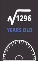 Square Root Of 1296 Years Old: Graph Paper Jurnal Notebook - Math Square Root of 1296, 36 Years Old Graphing Paper 36th Birthday Gift for Thirty-Six Years Old Math Lover Bday Gift