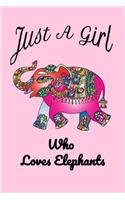 Just A Girl Who Loves Elephants pink