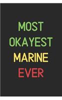 Most Okayest Marine Ever