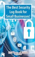 The Best Security Log Book for Small Businesses!