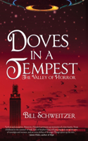 Doves In A Tempest: The Valley of Horror