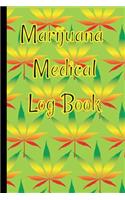 Marijuana Medical Log Book