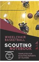 Wheelchair Basketball. Scouting Notebook