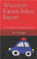 Wisconsin Rapids Police Report