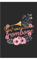 Floral Trombone: Trombones Notebook, Dotted Bullet (6" x 9" - 120 pages) Musical Instruments Themed Notebook for Daily Journal, Diary, and Gift