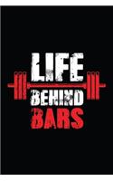 Life Behind Bars: Workout journal log. Best fitness notebook tracker. Easy workout journal a daily fitness log to track workout process