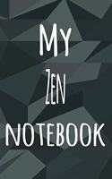My Zen Notebook: The perfect way to record your hobby - 6x9 119 page lined journal!