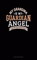 My Grandma Is My Guardian Angel She Watches Over My Back