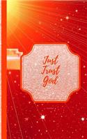 Just Trust God- Rays Rosie