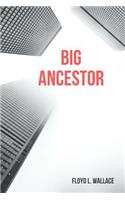 Big Ancestor