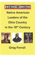 Native American Leaders of the Ohio Country in the 18th Century