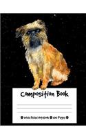 Composition Book: Brussels Griffon Dog Composition Notebook Wide Ruled (7.44 x 9.69 in), I Love Dogs