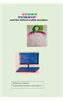 Tuppy Turnip and the virtual reality machine