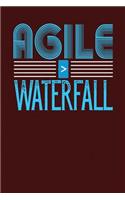 Agile > Waterfall: Dark Red, Blue & White Design, Blank College Ruled Line Paper Journal Notebook for Project Managers and Their Families. (Agile and Scrum 6 x 9 inch 