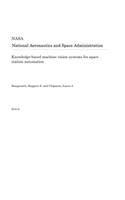 Knowledge-Based Machine Vision Systems for Space Station Automation