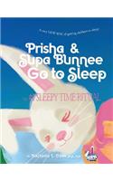 Prisha & Supa Bunnee Go to Sleep