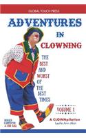 Adventures in Clowning: The Best and Worst of the Best Times