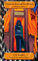 Destinies Beyond the Mythos