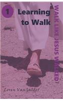 Learning to Walk