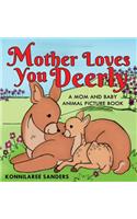 Mother Loves You Deerly
