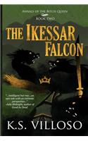 The Ikessar Falcon: Annals of the Bitch Queen Book 2