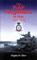 The RAF Regiment at War, 1942-1946