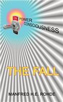 One Power Consciousness - The Fall