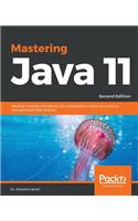 Mastering Java 11 - Second Edition
