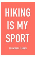 Hiking Is My Sport