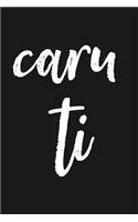 Caru Ti: Welsh, Love You, Notebook. Blank Lined Journal, Perfect as a Lovely Gift for Your Amazing Partner & More Useful Than a Card! Dydd Sant Ffolant, Dydd