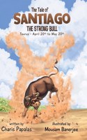 Tale of Santiago The Strong Bull